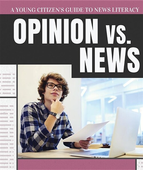 Opinion vs. News (Library Binding)