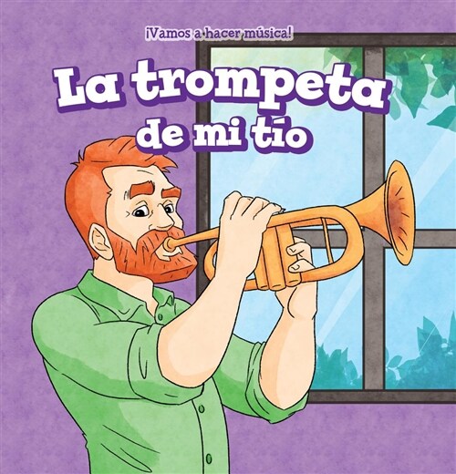 La Trompeta de Mi T? (My Uncles Trumpet) (Paperback)