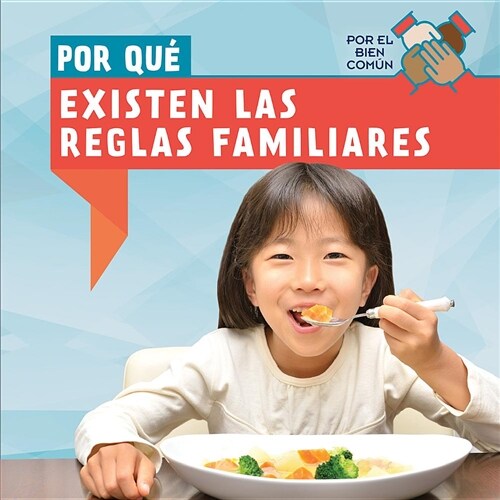 Por Qu?Existen Las Reglas Familiares (Why Do Families Have Rules?) (Library Binding)