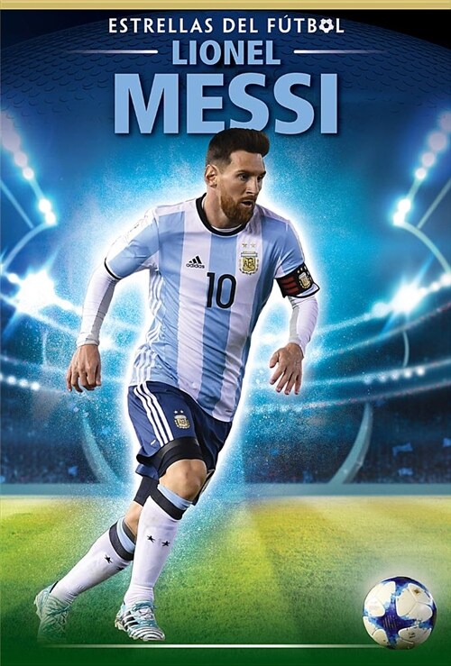 Lionel Messi (Library Binding)