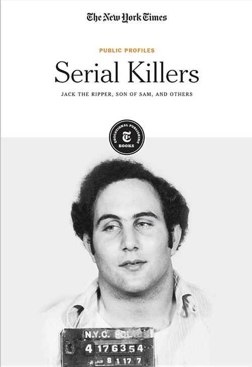 Serial Killers: Jack the Ripper, Son of Sam and Others (Library Binding)