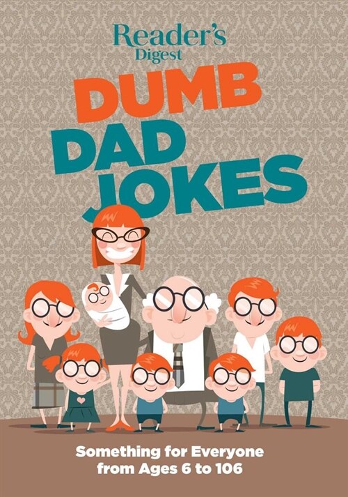 Readers Digest Dumb Dad Jokes: Something for Everyone from 6 to 106 (Paperback)