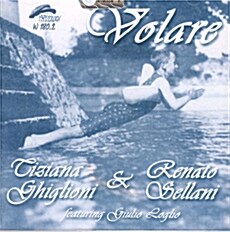 [수입] Tiziana Ghiglioni & Renato Sella - Volare