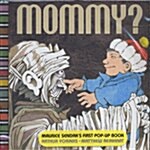 [이벤트 굿즈] Mommy? (Pop-Up Edition) (hardcover)