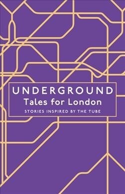 Underground : Tales for London (Paperback)