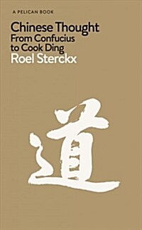 Chinese Thought : From Confucius to Cook Ding (Hardcover)