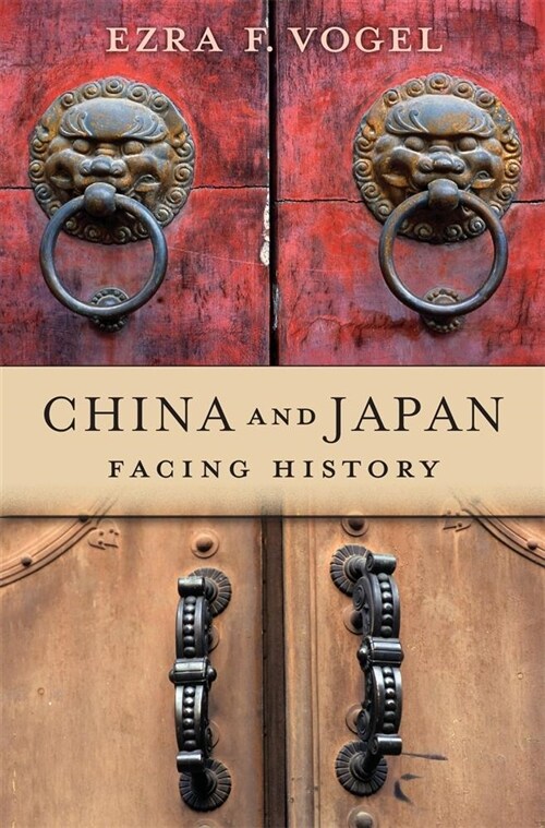 China and Japan: Facing History (Hardcover)