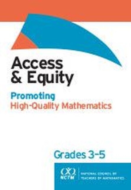 Access and Equity: Promoting High-Quality Mathematics in Grades 3-5 (Paperback)