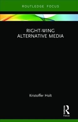 Right-Wing Alternative Media (Hardcover)