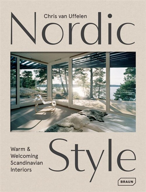 Nordic Style: Warm & Welcoming Scandinavian Interiors (Hardcover)