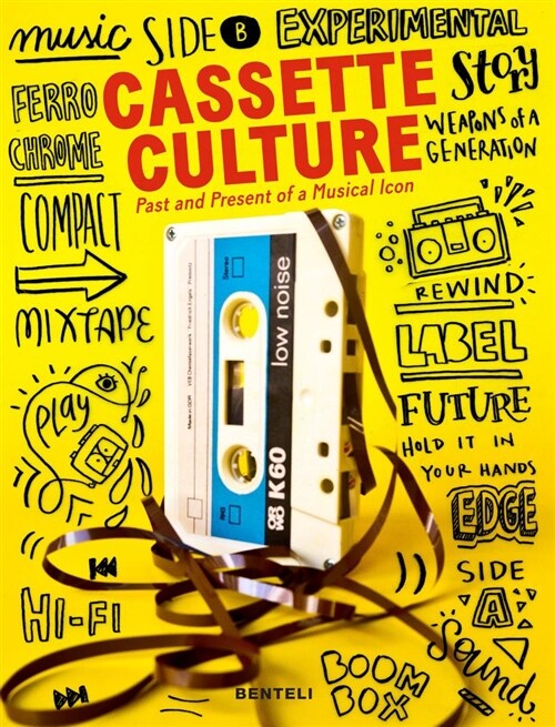 Cassette Cultures: The Past and Present of a Musical Icon (Paperback)
