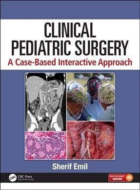 Clinical Pediatric Surgery: A Case-Based Interactive Approach [With eBook] (Hardcover)