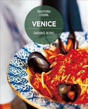 Venice Favourite Recipes: Traditional Cooking (Hardcover)