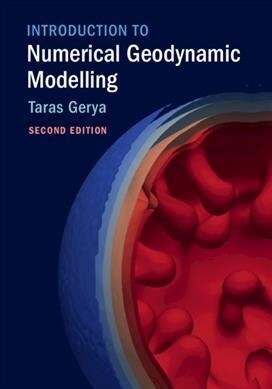 Introduction to Numerical Geodynamic Modelling (Hardcover, 2 Revised edition)