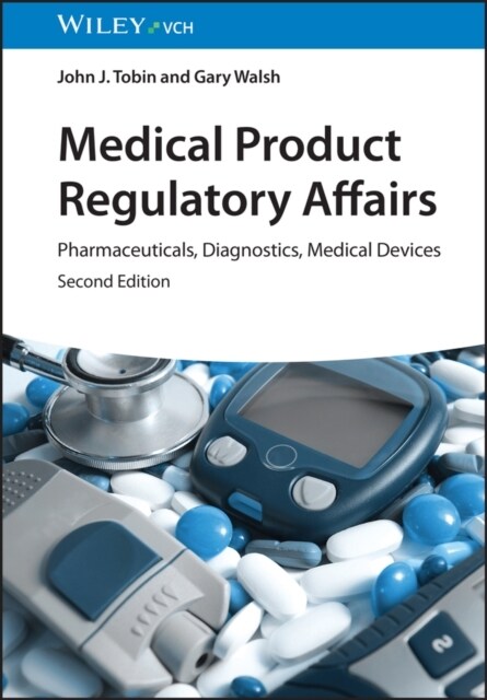 Medical Product Regulatory Affairs: Pharmaceuticals, Diagnostics, Medical Devices (Hardcover, 2)