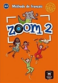 Zoom : Livre de leleve 2 (A1.2) (Paperback)