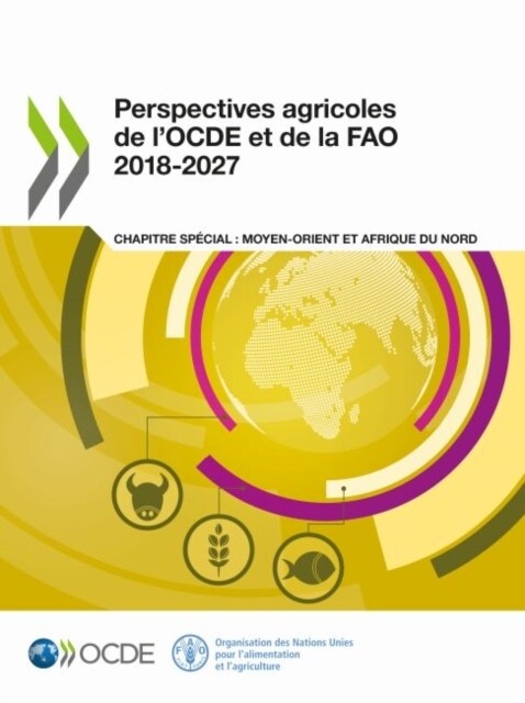 Perspectives agricoles de lOECD et de la FAO 2018-2027 (Paperback)