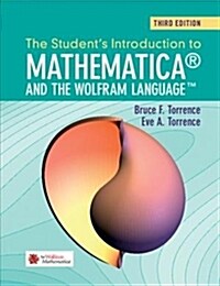 The Students Introduction to Mathematica and the Wolfram Language (Paperback, 3 Revised edition)