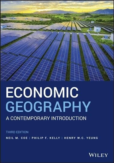 Economic Geography: A Contemporary Introduction (Paperback)