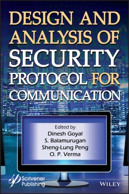Design and Analysis of Security Protocol for Communication (Hardcover)