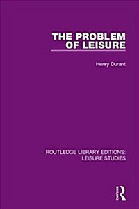The Problem of Leisure (Hardcover)