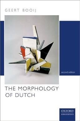 The Morphology of Dutch (Hardcover, 2 Revised edition)