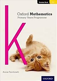 Oxford Mathematics Primary Years Programme Student Book K (Paperback)