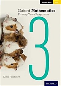 Oxford Mathematics Primary Years Programme Student Book 3 (Paperback)