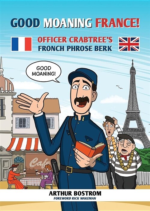 Good Moaning France! : Officer Crabtrees Fronch Phrose Berk (Paperback)