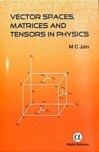 Vector Spaces, Matrices and Tensors in Physics (Hardcover)