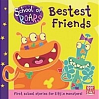 School of Roars: Bestest Friends (Hardcover)