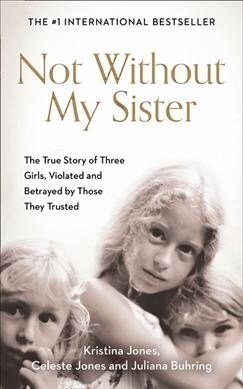 NOT WITHOUT MY SISTER PB (Paperback)