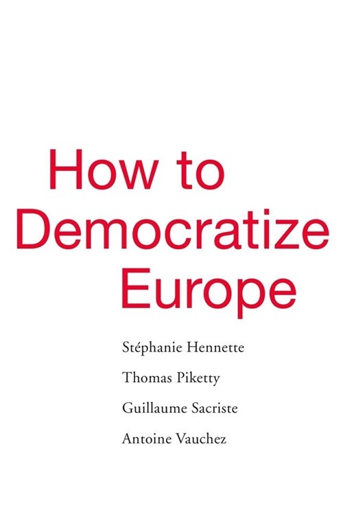 How to Democratize Europe (Hardcover)