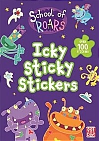School of Roars: Icky Sticky Stickers (Paperback)