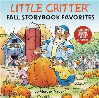 [중고] Little Critter: Fall Storybook Favorites [With Stickers] (Hardcover)