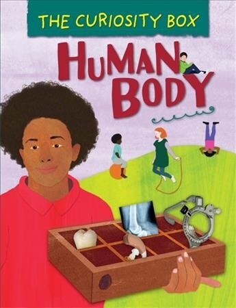 The Curiosity Box: Human Body (Paperback, Illustrated ed)