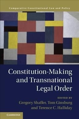 Constitution-Making and Transnational Legal Order (Hardcover)