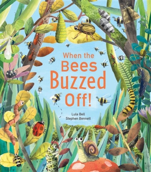 When the Bees Buzzed Off! (Paperback)