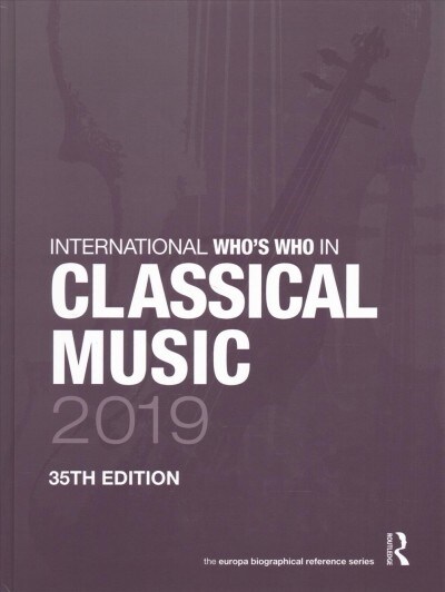 The International Whos Who in Classical/Popular Music Set 2019 (Hardcover, 4 New edition)