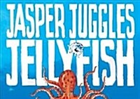 Jasper Juggles Jellyfish (Paperback)