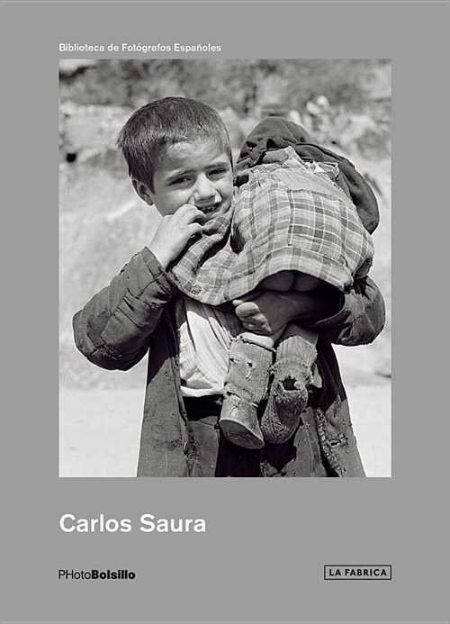 Carlos Saura: Photobolsillo: Early Years, 1950-1962 (Paperback)