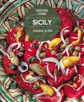 Sicily Favourite Recipes: Traditional Cooking (Hardcover)