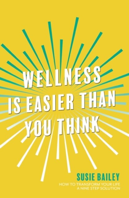 Wellness is Easier Than You Think (Paperback)