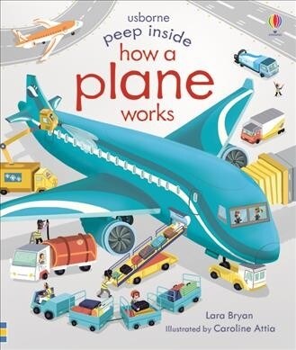 Peep Inside How a Plane Works (Board Book)