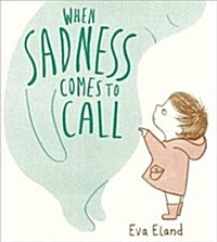 When Sadness Comes to Call (Hardcover)