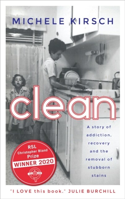 Clean : A story of addiction, recovery and the removal of stubborn stains (Paperback)