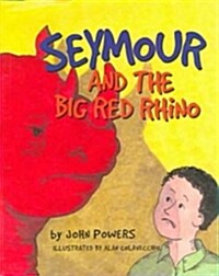 Seymour and the Big Red Rhino (Hardcover)