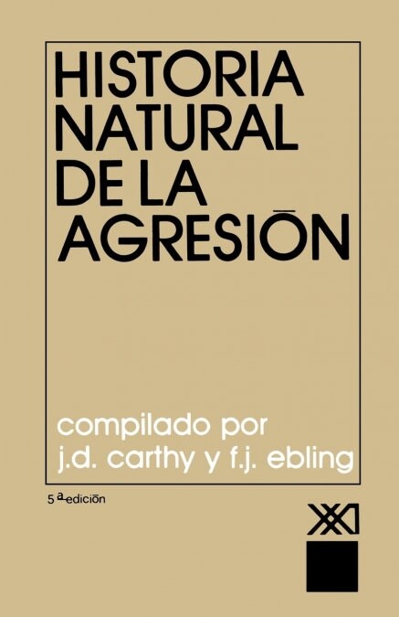 Historia Natural de La Agresion (Paperback, 5)