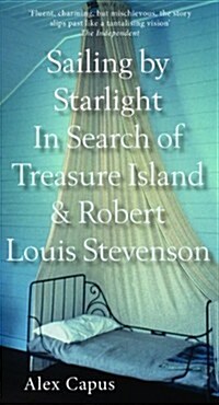 Sailing by Starlight : In Search of Treasure Island (Paperback)