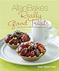 Allanbakes: Really Good Treats: With Tips and Tricks for Successful Baking (Paperback)